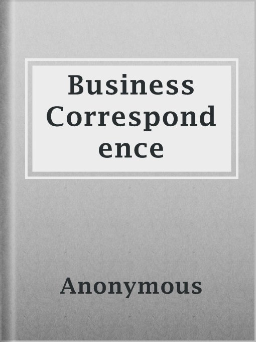 Title details for Business Correspondence by Anonymous - Available